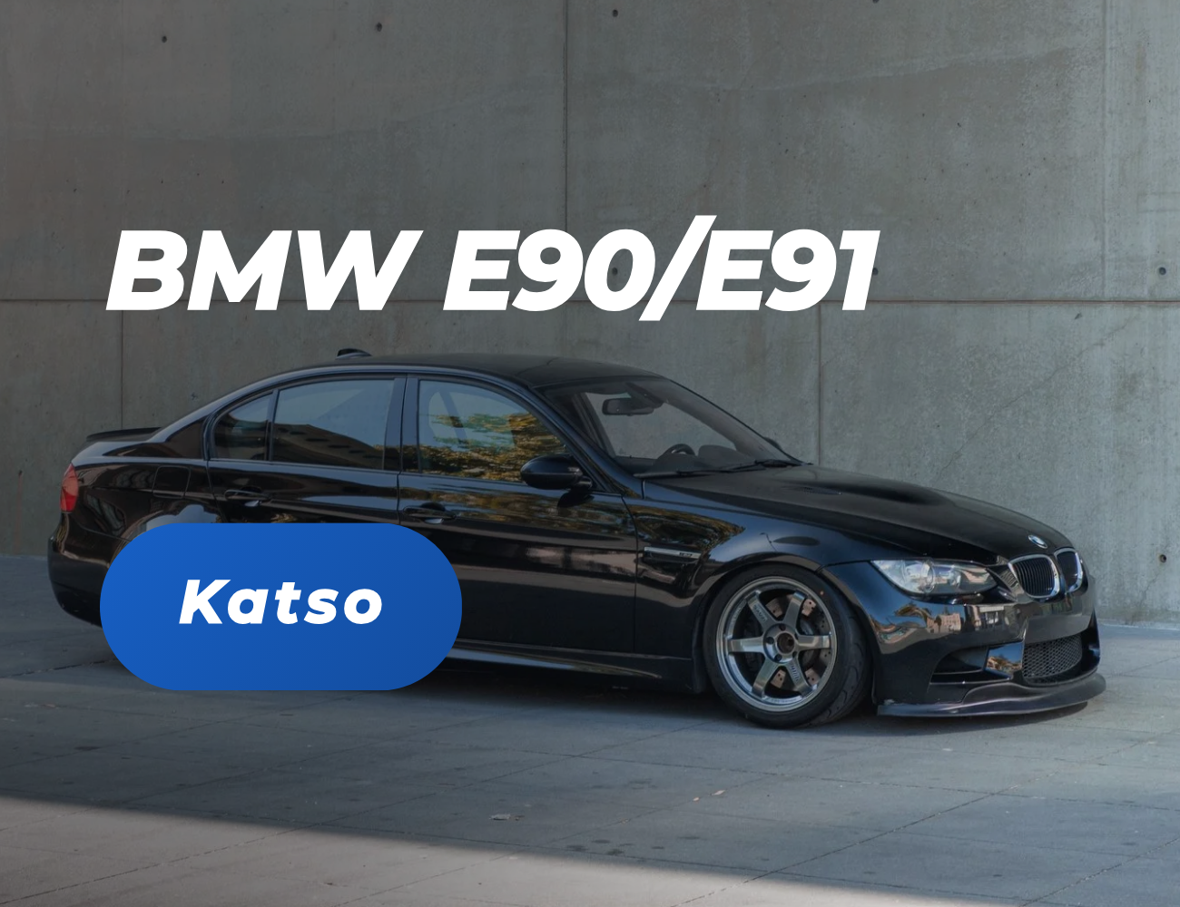 BMW E90 / E91 (2004-2012)