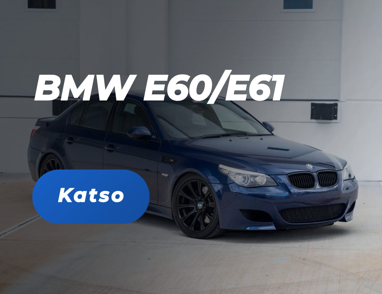 BMW E60 / E61 (2004-2009)